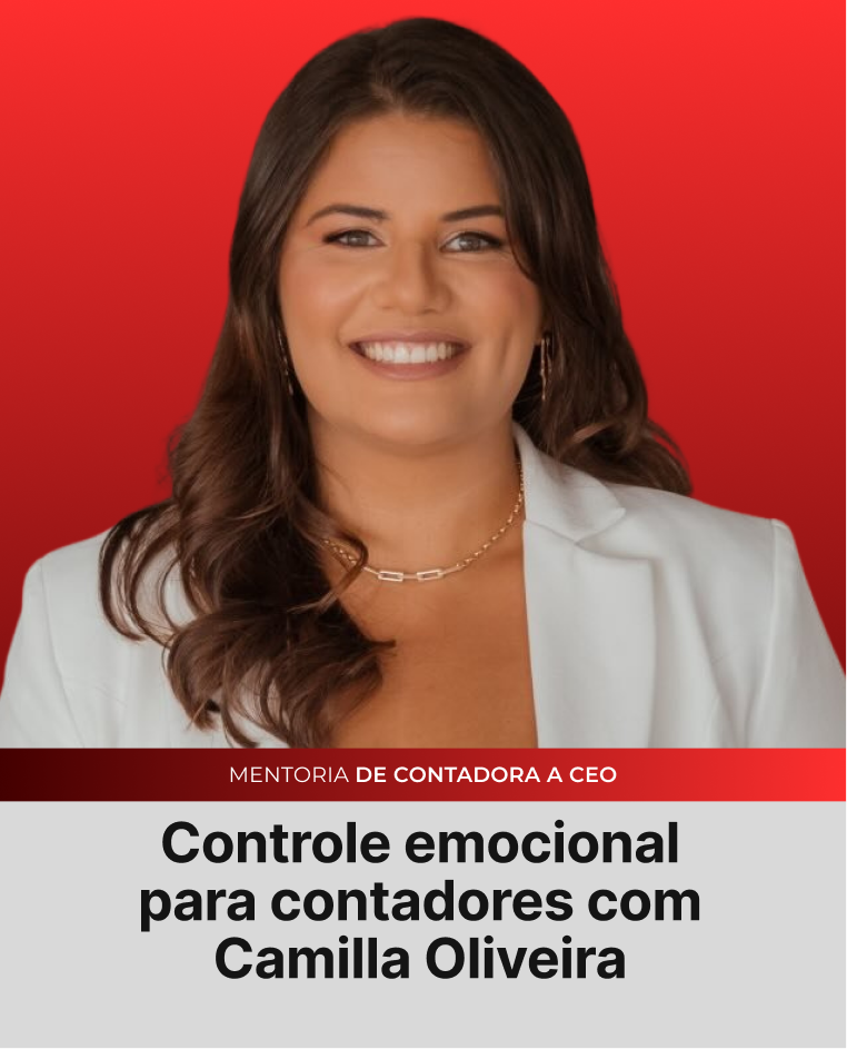 Controle emocional para contadores com Camilla Oliveira